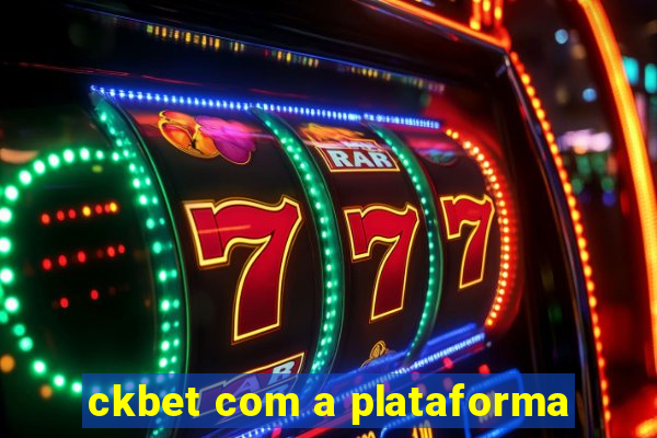 ckbet com a plataforma